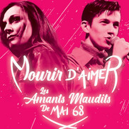 Mourir d’Aimer, Les Amants Maudits de Mai 68 au Quai des ...