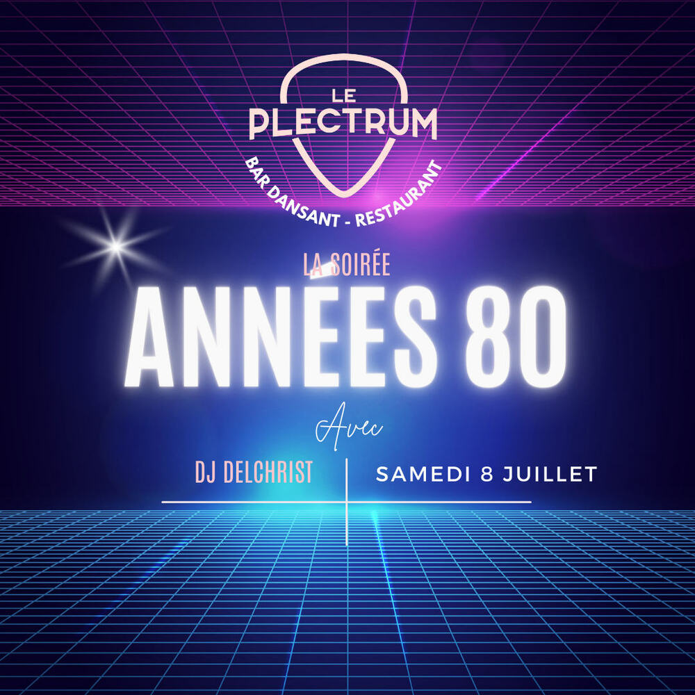Soirée années 80 Plectrum