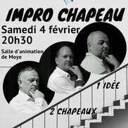Spectacle IMPRO CHAPEAU à Moye