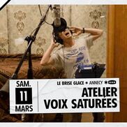 Atelier voix saturées au Brise Glace d’Annecy