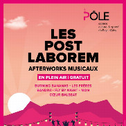 Les Post Laborem reviennent au Pôle : des afterworks musicaux ...